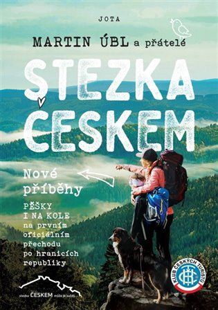 Kniha Stezka Českem - Nové příběhy od Martin Úbl