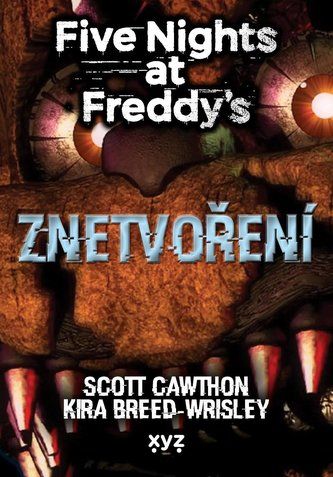 Kniha Five Nights at Freddy's - Znetvoření od Scott Cawthon