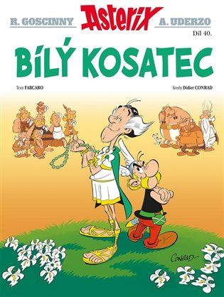 Kniha Asterix 40 - Bílý kosatec od René Goscinny, Fabcaro