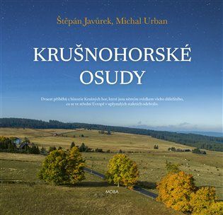Kniha Krušnohorské osudy od Štěpán Javůrek, Michal Urban