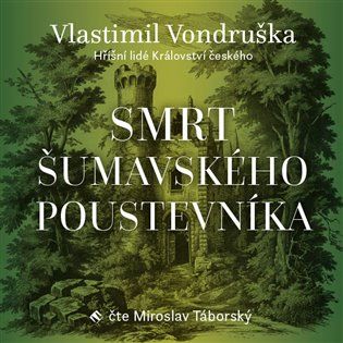 Kniha Smrt šumavského poustevníka od Vlastimil Vondruška