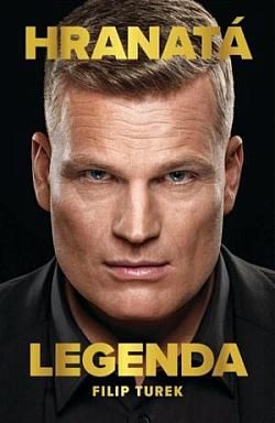 Kniha Hranatá legenda Filip Turek od Martin Štěpanovský, Filip Turek