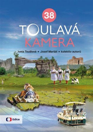 Kniha Toulavá kamera 38 od Iveta Toušlová, Josef Maršál, ko