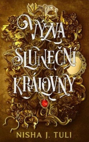 Kniha Výzva sluneční královny od Nisha J. Tuli