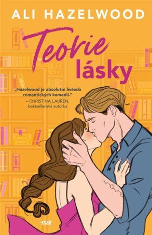 Kniha Teorie lásky od Ali Hazelwood