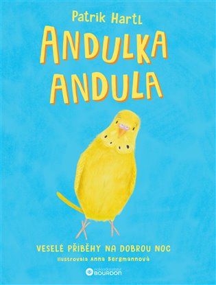 Kniha Andulka Andula od Patrik Hartl