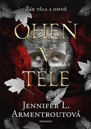 Kniha Oheň v těle od Jennifer L. Armentroutová
