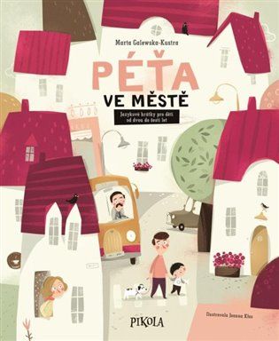Kniha Péťa ve městě od Marta Galewska