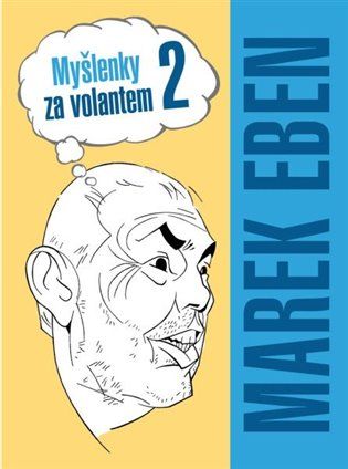 Kniha Myšlenky za volantem 2 od Marek Eben