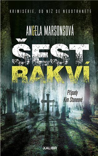Kniha Šest rakví od Angela Marsonsová