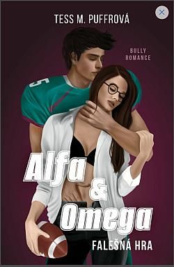 Kniha Alfa & Omega - Falešná hra od Tess M. Puffrová