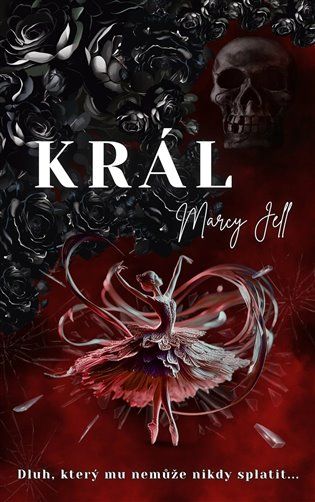 Kniha Král od Marcy Jell