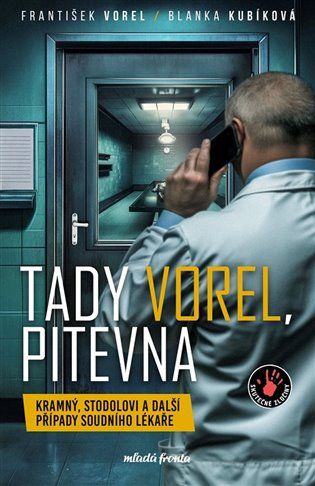Kniha Tady Vorel, pitevna od Blanka Kubíková, František Vorel
