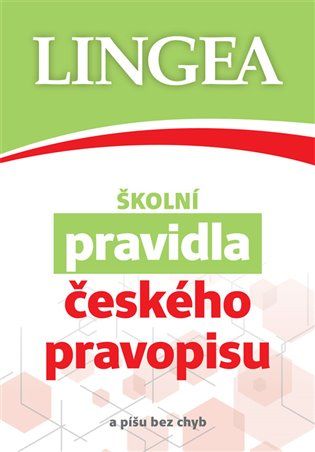 Kniha Školní pravidla českého pravopisu od kolektiv