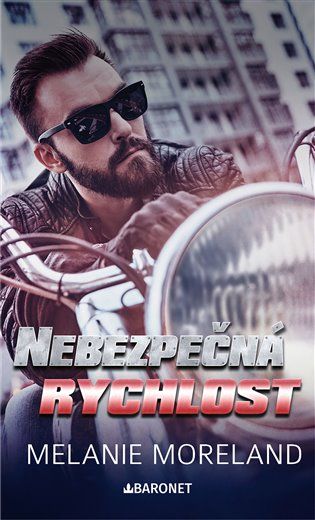 Kniha Nebezpečná rychlost od Melanie Moreland