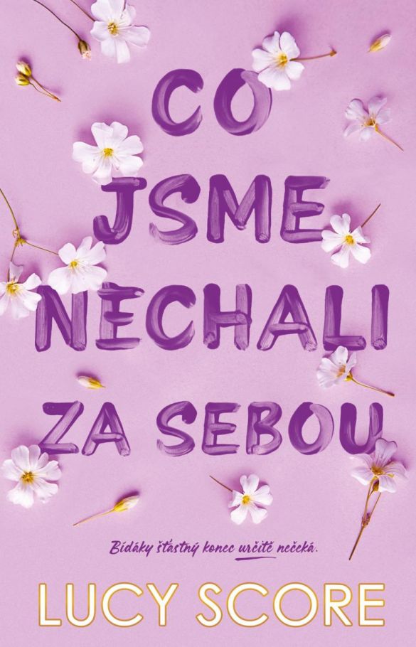 Kniha Co jsme nechali za sebou od Lucy Score