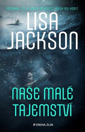 Kniha Naše malé tajemství od Lisa Jackson