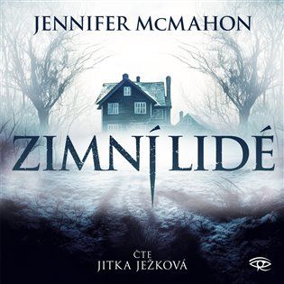Kniha Zimní lidé od Jennifer McMahon
