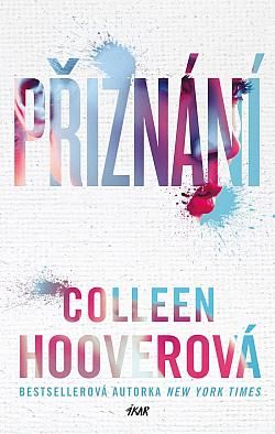Kniha Přiznání od Colleen Hooverová