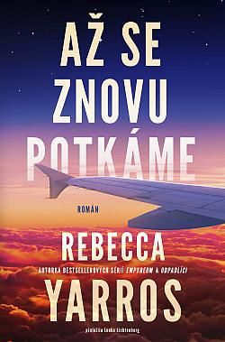 Kniha Až se znovu potkáme od Rebecca Yarros
