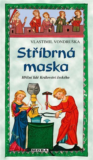 Kniha Stříbrná maska od Vlastimil Vondruška