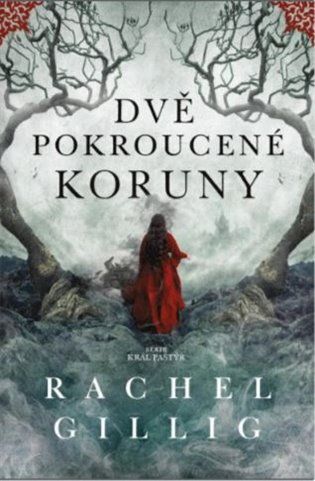 Kniha Dvě pokroucené koruny od Rachel Gillig