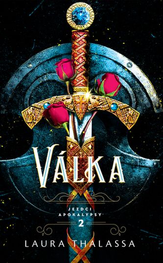 Kniha Válka - Jezdci apokalypsy 2 od Laura Thalassa