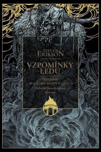Kniha Vzpomínky ledu - Třetí příběh z Malazské knihy padlých od Steven Erikson