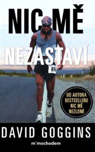 Kniha Nic mě nezastaví od David Goggins