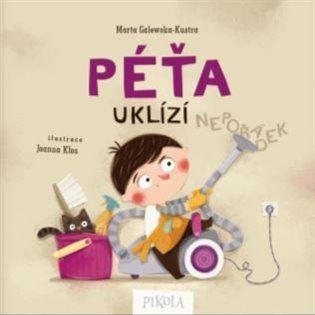 Kniha Péťa uklízí od Marta Galewska-Kustra