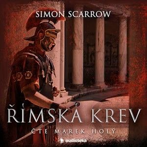 Kniha Římská krev od Simon Scarrow