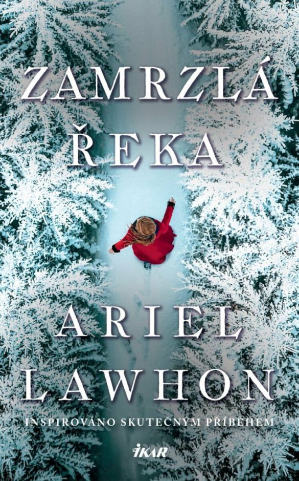 Kniha Zamrzlá řeka od Ariel Lawhon
