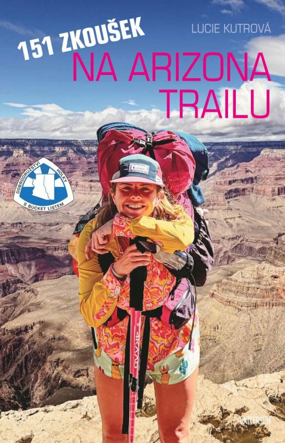 Kniha 151 zkoušek na Arizona Trailu od Lucie Kutrová