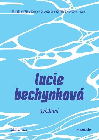 Kniha Svědomí od Lucie Bechynková