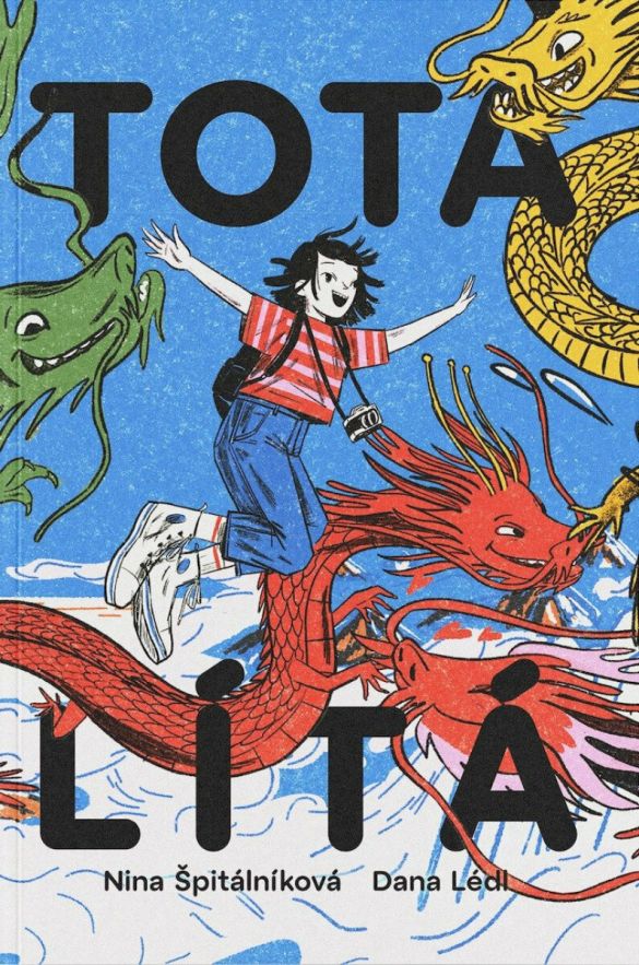 Kniha Tota lítá - Výprava do TOTALITY, země krále TOTÁČE od Nina Špitálníková