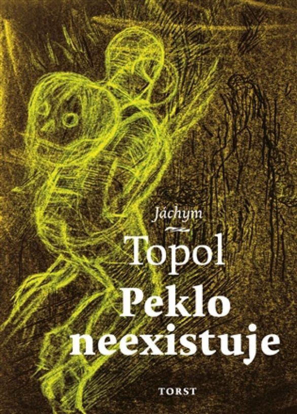 Kniha Peklo neexistuje od Jáchym Topol