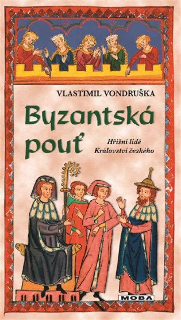 Kniha Byzantská pouť od Vlastimil Vondruška