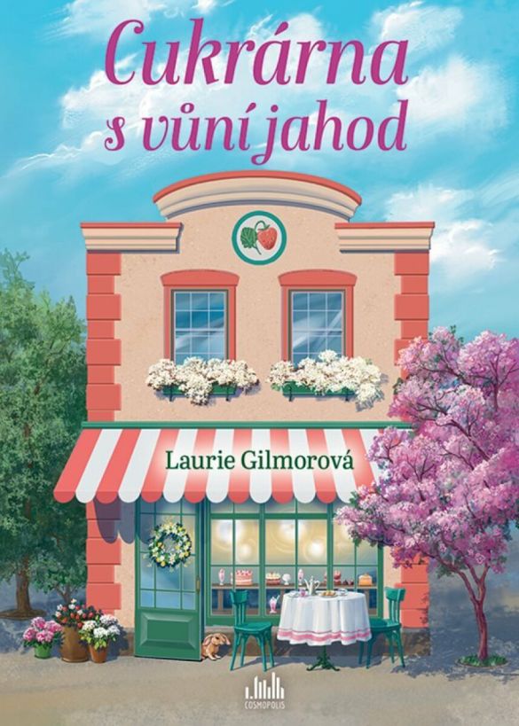 Kniha Cukrárna s vůní jahod od Laurie Gilmorová