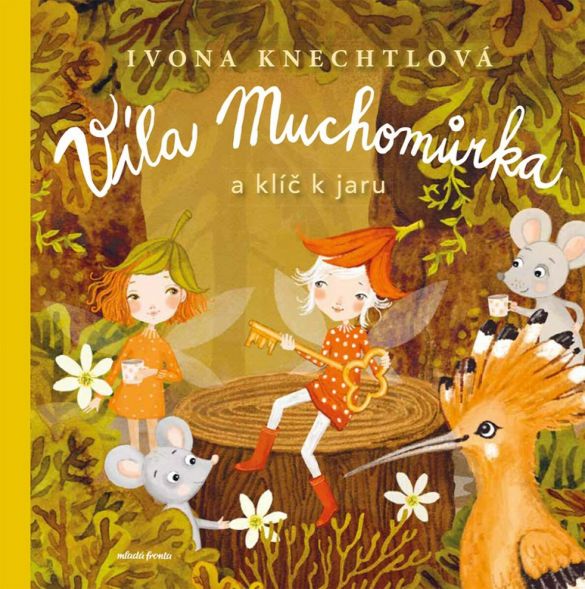 Kniha Víla Muchomůrka - Klíč k jaru od Ivona Knechtlová