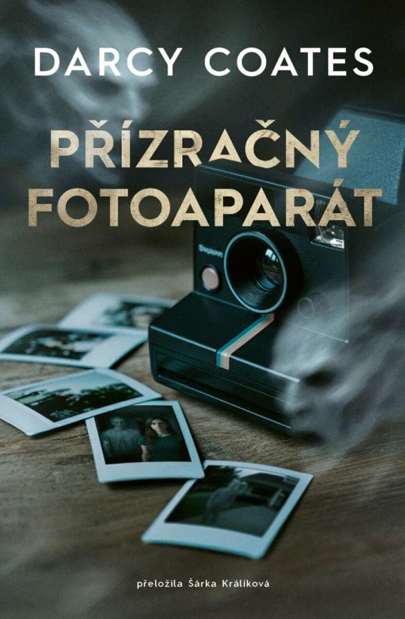 Kniha Přízračný fotoaparát od Darcy Coates