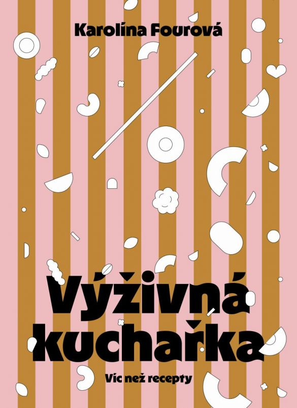 Kniha Výživná kuchařka od Karolína Fourová