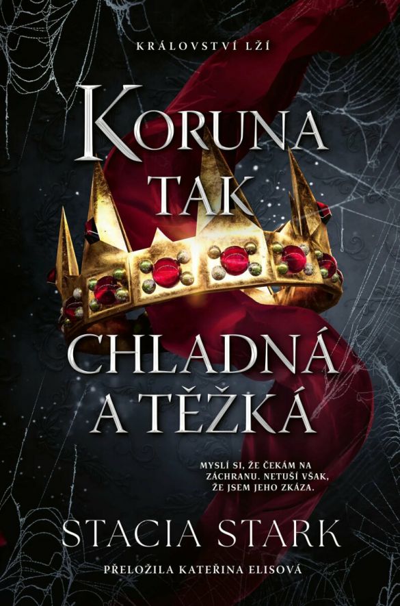 Kniha Koruna tak chladná a těžká od Stacia Stark