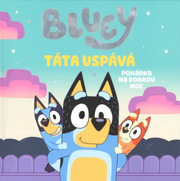Kniha Bluey - Táta uspává od kolektiv