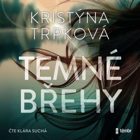 Kniha Temné břehy od Kristýna Trpková