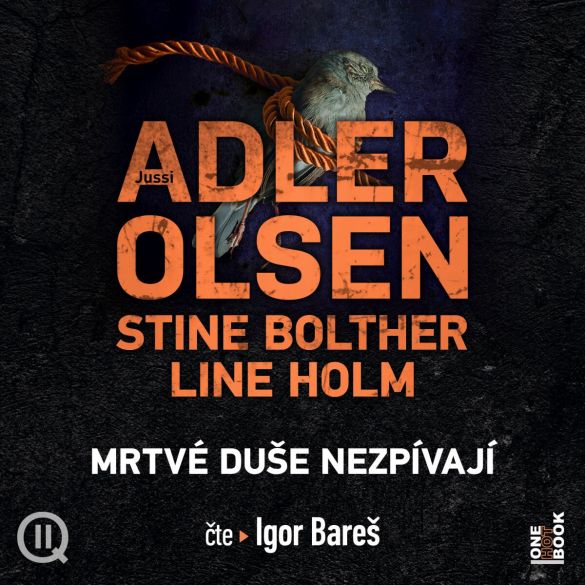 Kniha Mrtvé duše nezpívají od Jussi Adler-Olsen, Stine Bolther