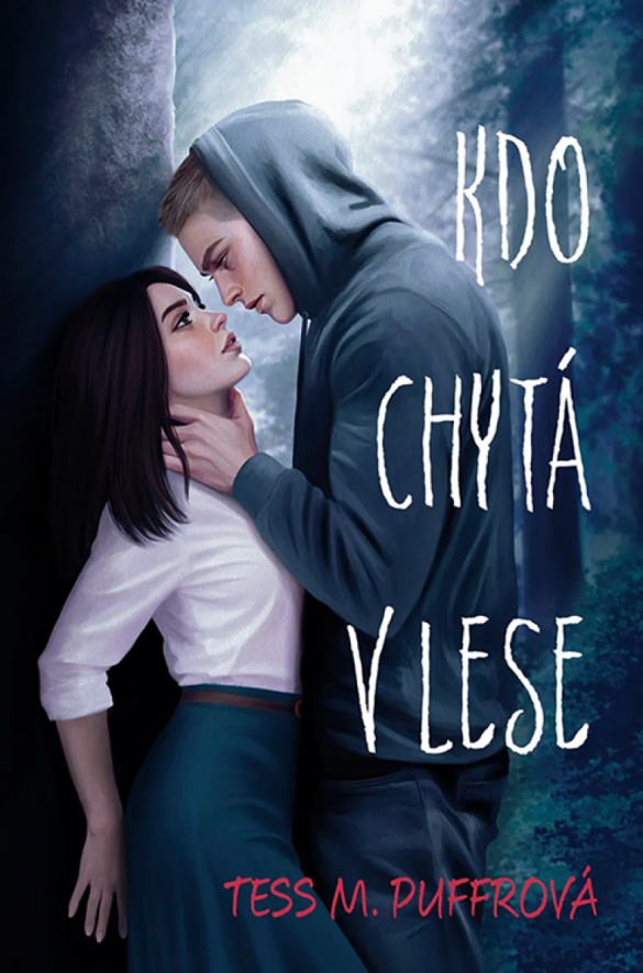 Kniha Kdo chytá v lese od Tess M. Puffrová