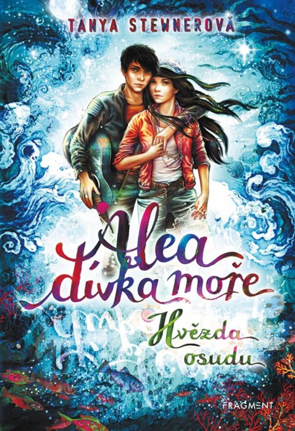 Kniha Alea - dívka moře - Hvězda osudu od Tanya Stewnerová
