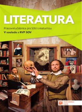 Kniha Literatura - pracovní učebnice pro SOU s maturitou od kolektiv