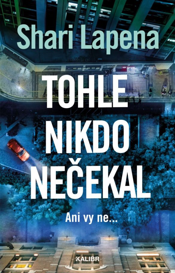 Kniha Tohle nikdo nečekal od Shari Lapena