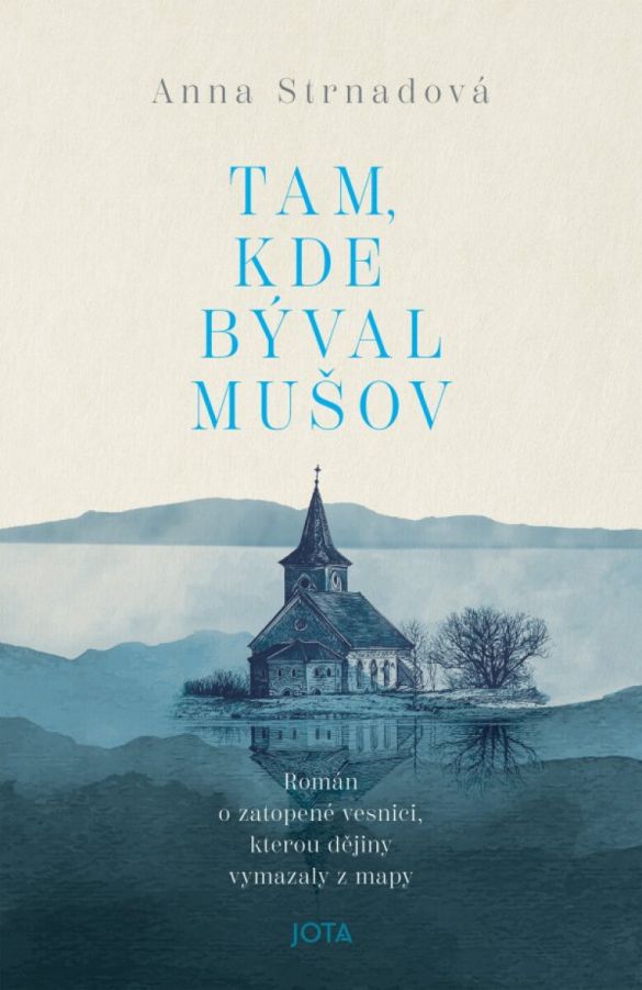 Kniha Tam, kde býval Mušov od Anna Strnadová